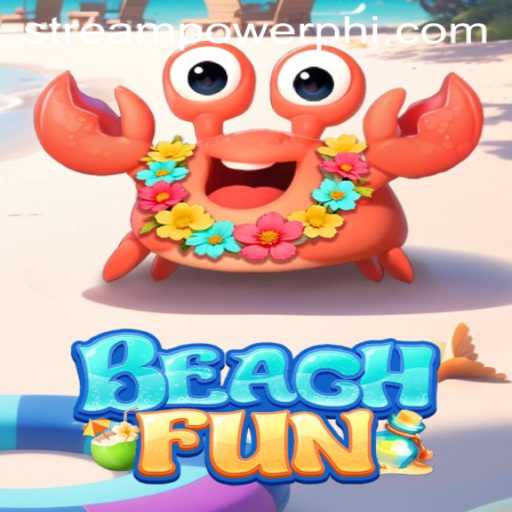 Discover the Thrills of BeachFun at Stream Power Casino