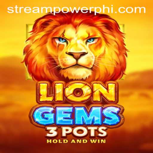 Discover the Exciting World of LionGems3pots at Stream Power Casino