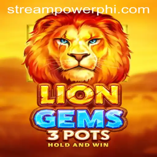 Discover the Exciting World of LionGems3pots at Stream Power Casino