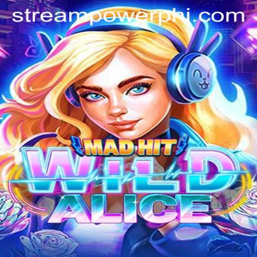 MadHitWildAlice: A Stream Power Casino Adventure