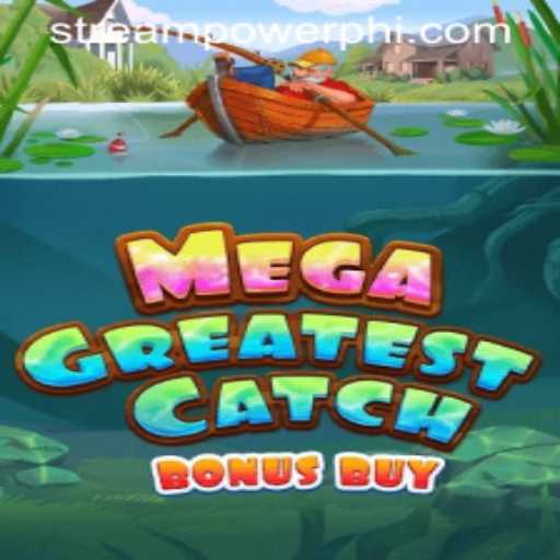 Unveiling the Thrills of MegaGreatestCatchBonusBuy in Stream Power Casino